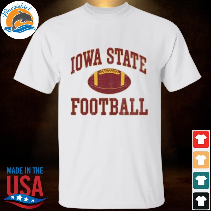 Iowa state university first and ten shirt
