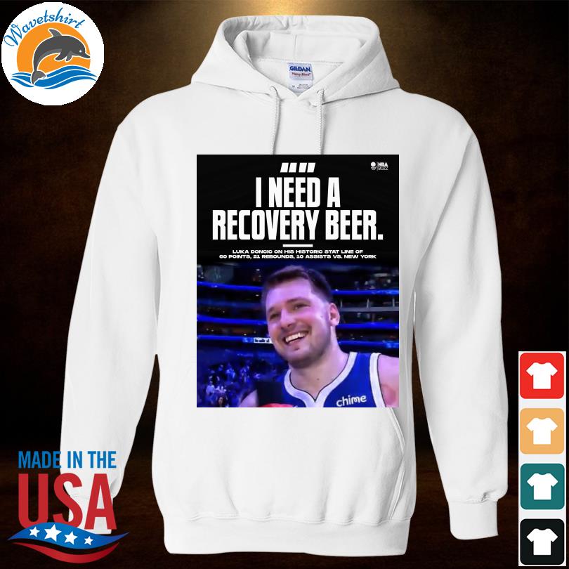 Luka Doncic I Need A Recovery Beer Shirt - Trends Bedding