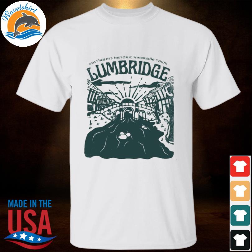 Mist halin's historic riverside town lumbridge shirt
