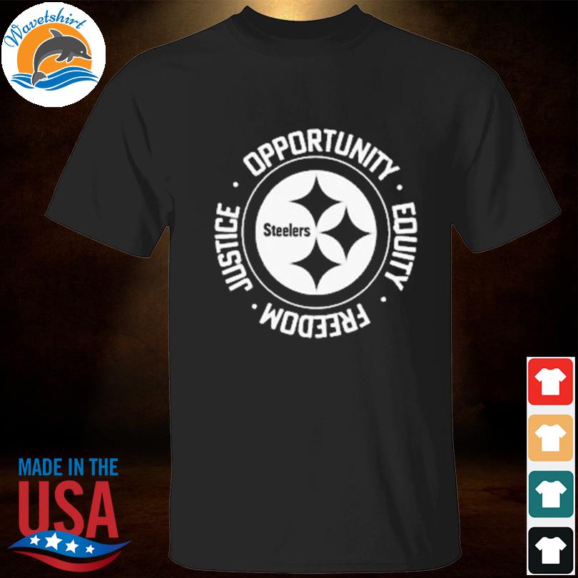 Nfl Inspire Change Opportunity Equality Freedom Justice Steelers shirt