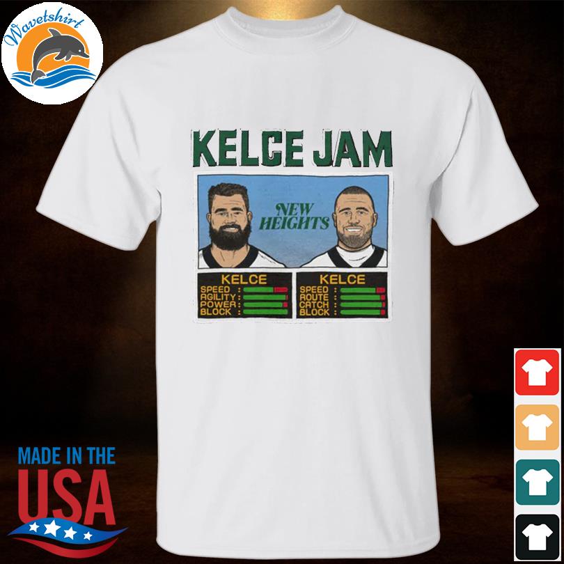 Kelce Jam new heights Travis Kelce and Jason Kelce shirt, hoodie