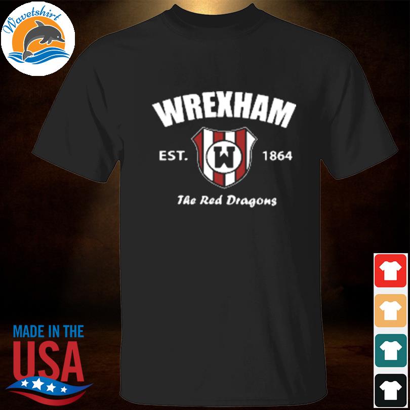 Wrexham established football the red dragons shirt