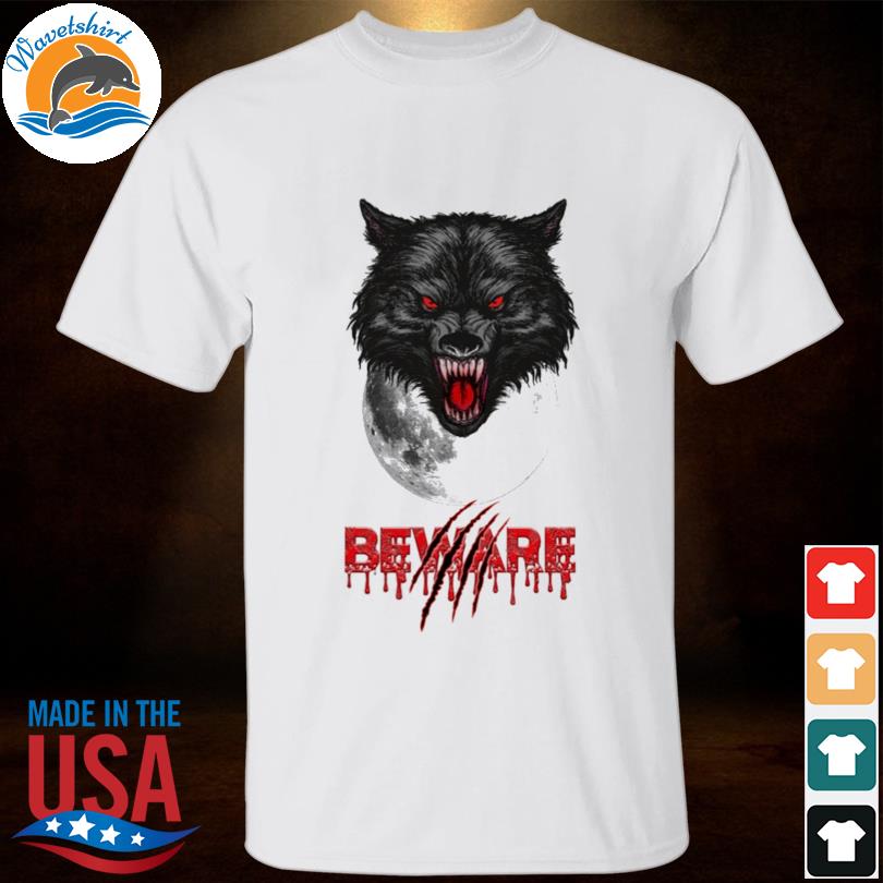 Beware 2023 shirt
