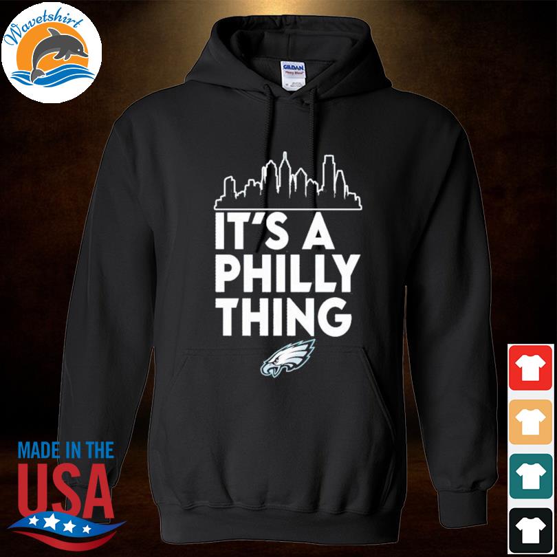 City philadelphia eagles it's a philly thing shirt, hoodie