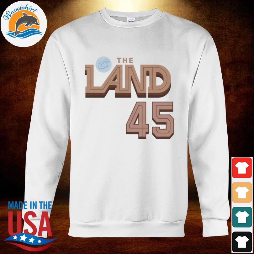 Cleveland Cavaliers the land 45 t-shirt, hoodie, sweater, long sleeve and  tank top