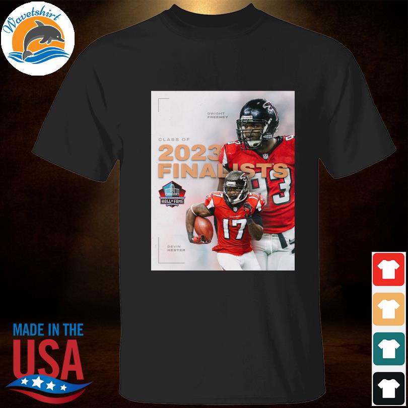 Dwight Freeney Devin Hester class of 2023 Finalists shirt, hoodie