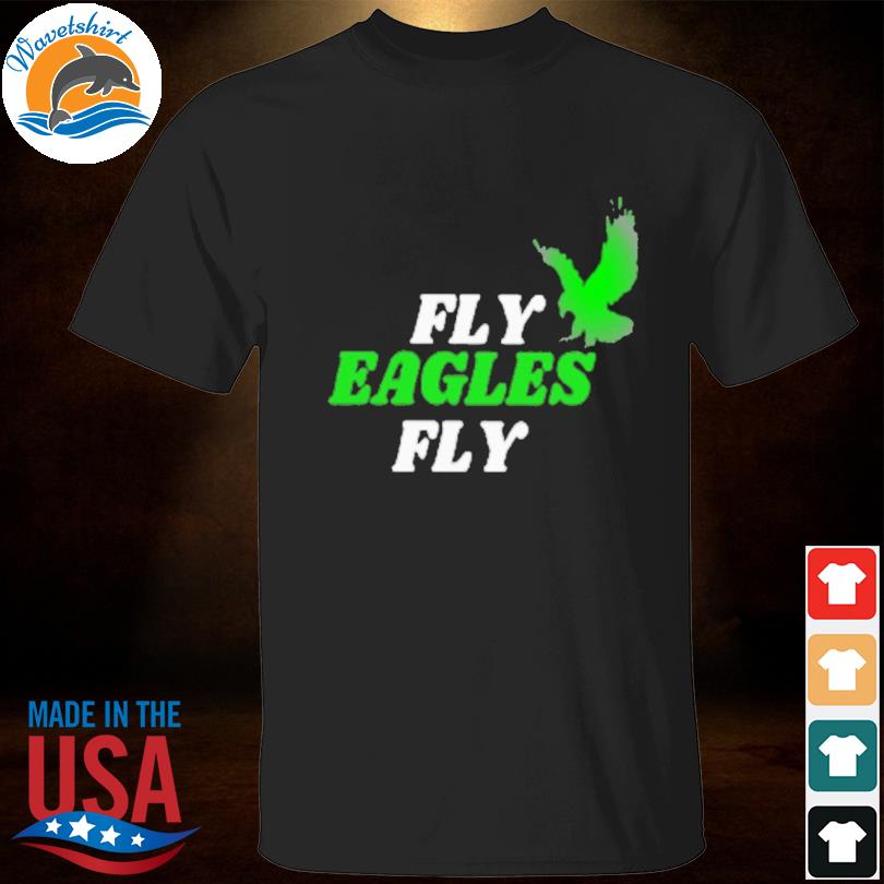 Fly eagles fly shirt