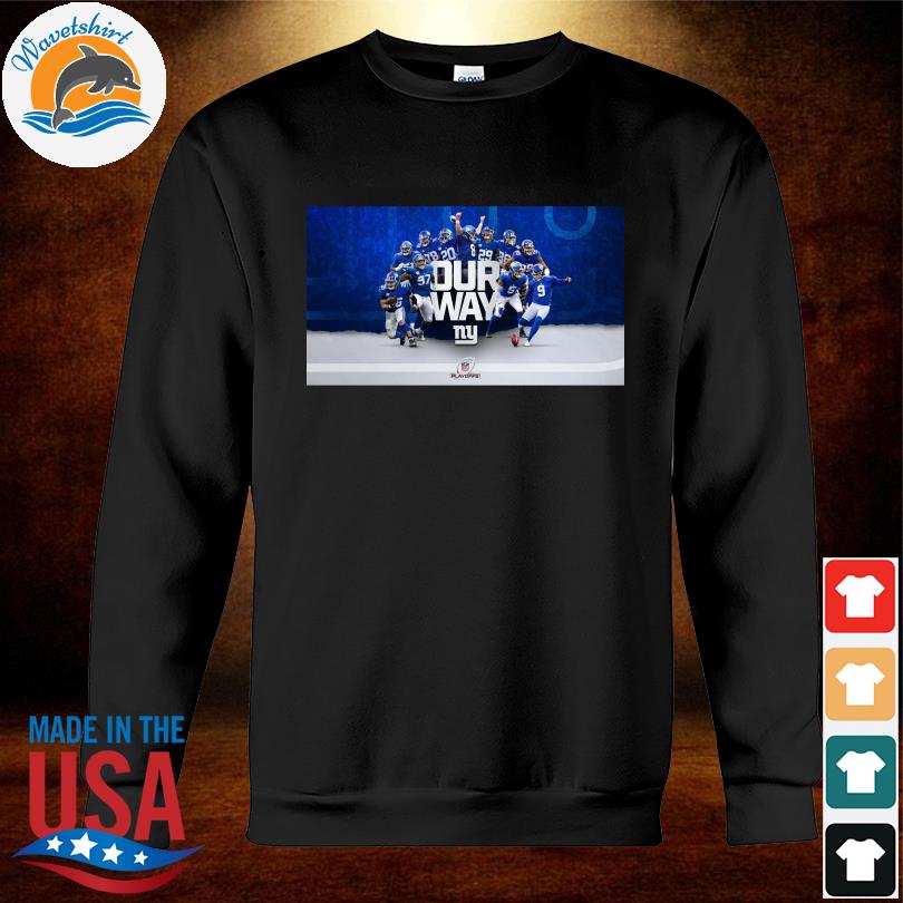 New york giants 2023 nfl playoffs our way shirt, hoodie, sweater