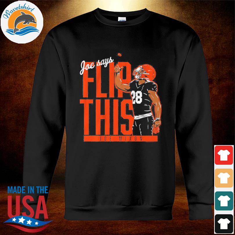 Joe Mixon Flip This Shirt, hoodie, sweater, long sleeve and tank top