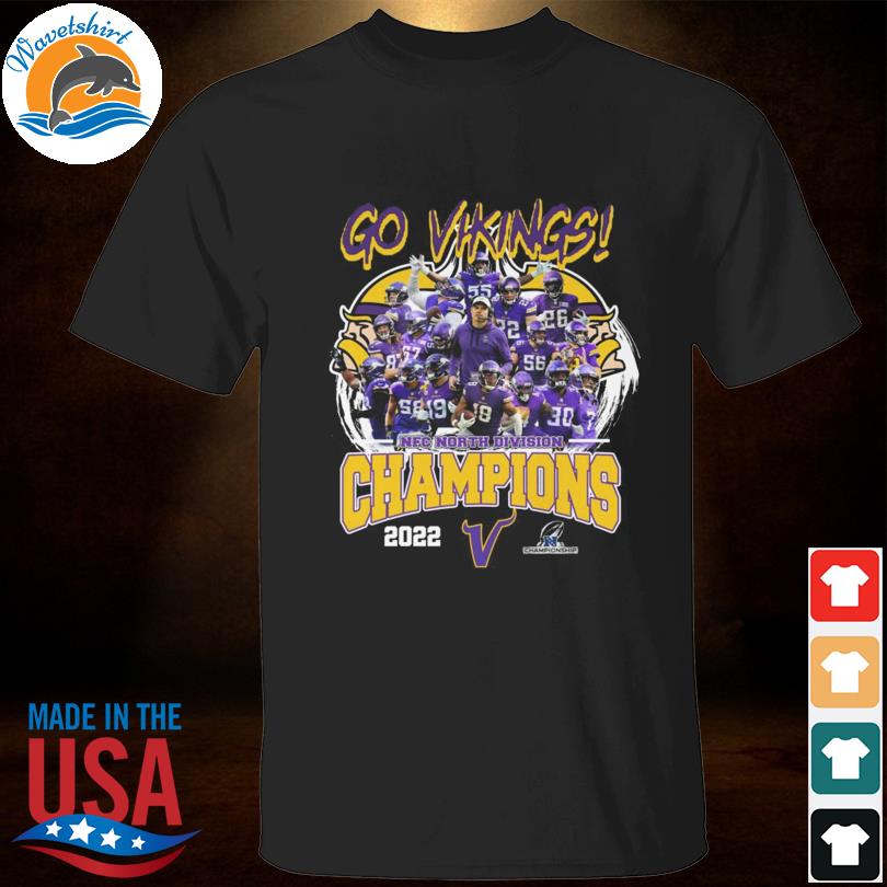 Official Minnesota Vikings 2022 NFC North Division Champions T-Shirt,  hoodie, sweater, long sleeve and tank top