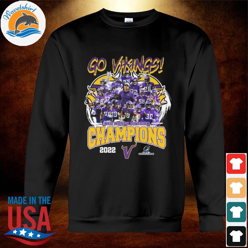 Minnesota Vikings Go Vikings 2022 NFC North Division Champions shirt,  hoodie, sweater, long sleeve and tank top