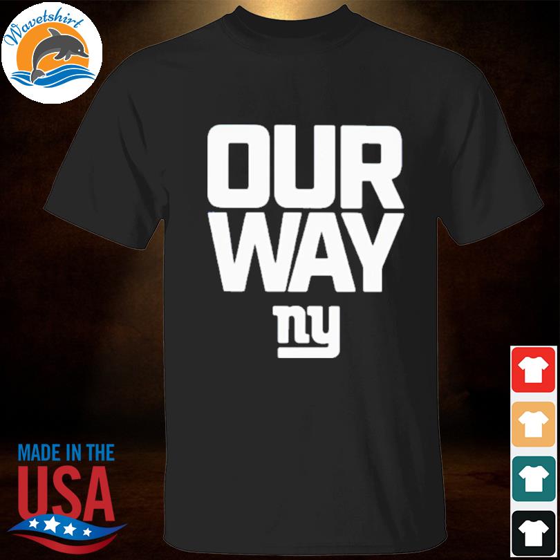 Our way shirt