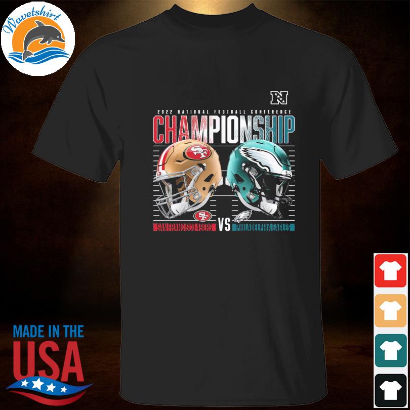 Philadelphia eagles vs. san francisco 49ers 2022 nfc championship game shirt,  hoodie, sweater, long sleeve and tank top