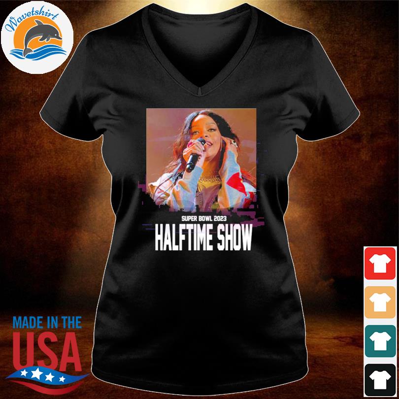 Rihanna Super Bowl Halftime Show 2023 T-shirt, hoodie, sweater, long sleeve  and tank top