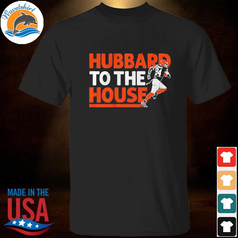 Sam hubbard to the house shirt