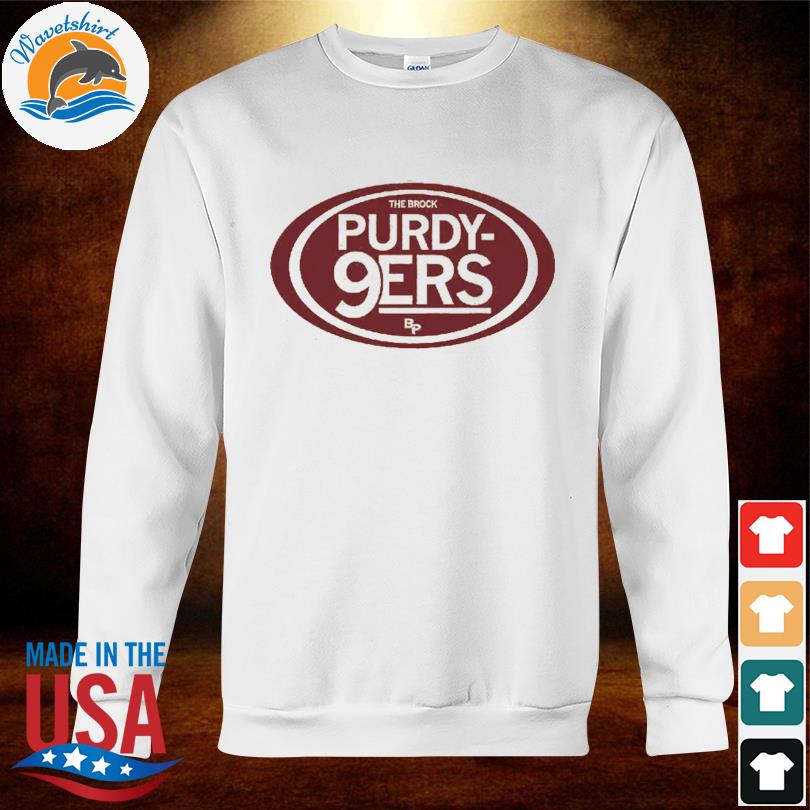 The Brock purdy 9ers shirt, hoodie, sweater, long sleeve and tank top