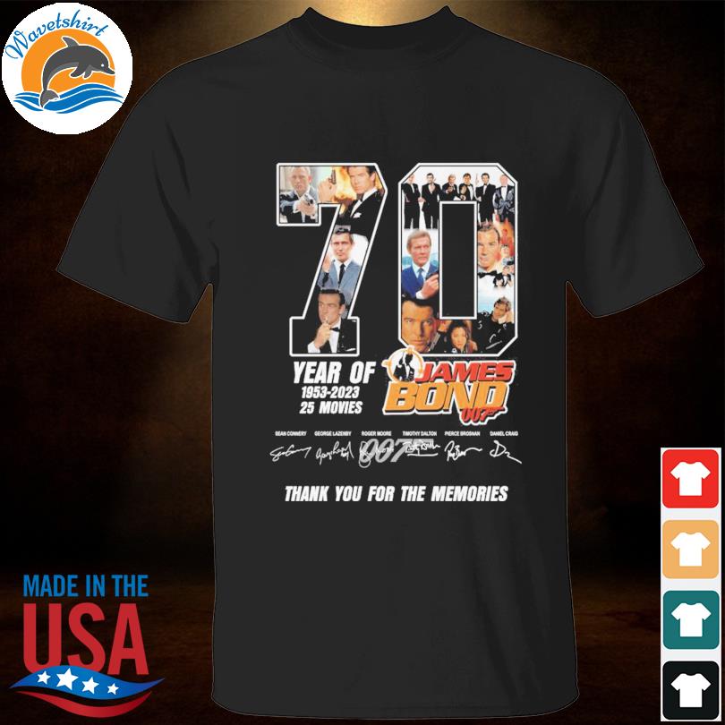 70 year of 1953 2023 25 movies James Bond 007 thank you for the memories signatures shirt