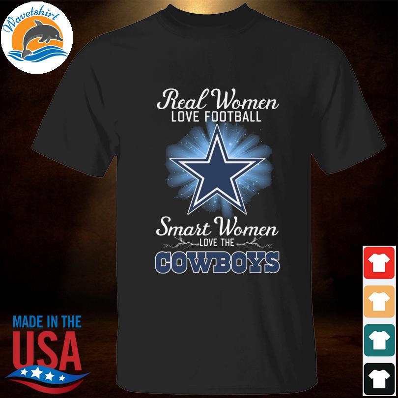 Real women love baseball smart women love the Dallas Cowboys 2023 shirt