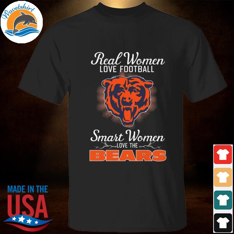 Real women love baseball smart women love the Chicago Bear 2023 shirt