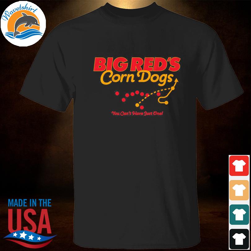 Big Red's corn dogs shirt