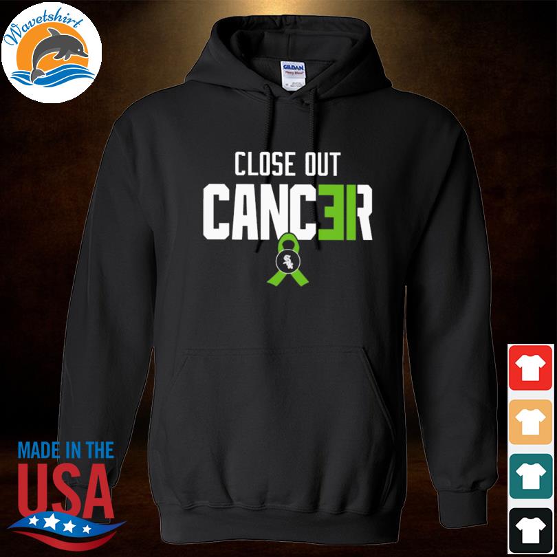 2023 Close Out Cancer Shirt, hoodie, sweater, long sleeve and tank top