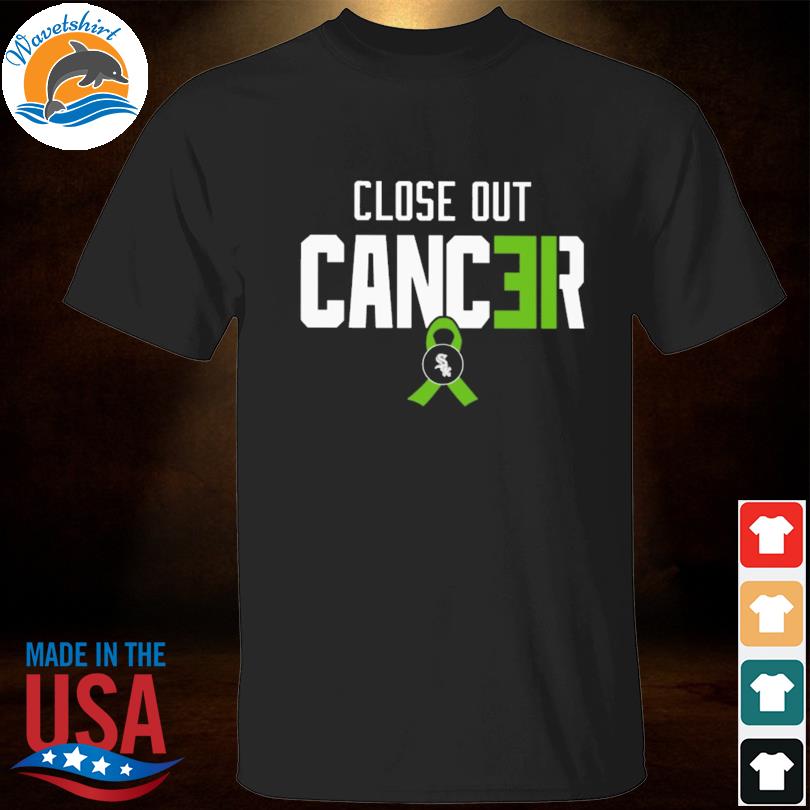 Close out cancer shirt, hoodie, longsleeve, sweater