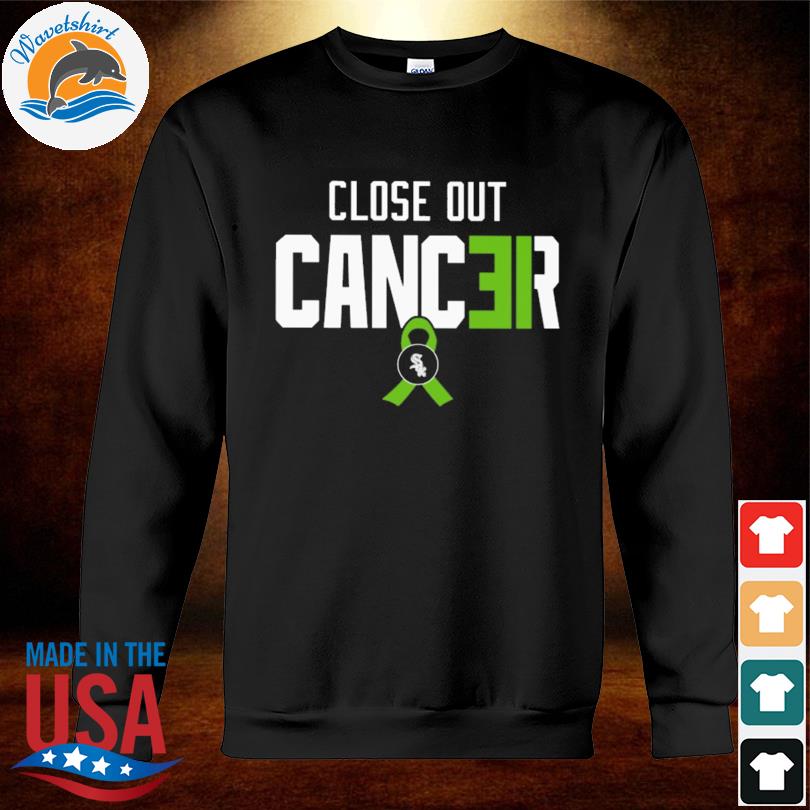 Close out cancer shirt, hoodie, sweater, long sleeve and tank top