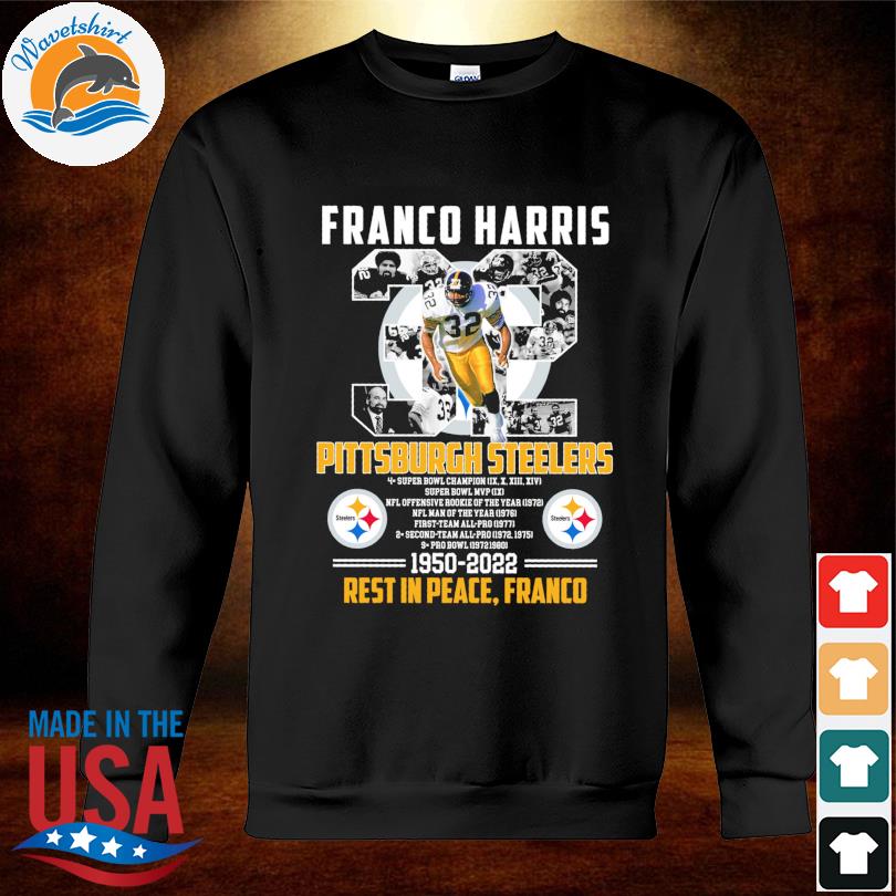 Funny Pittsburgh steelers franco harris 1950 2022 rest t in peace franco  shirt, hoodie, sweater, long sleeve and tank top