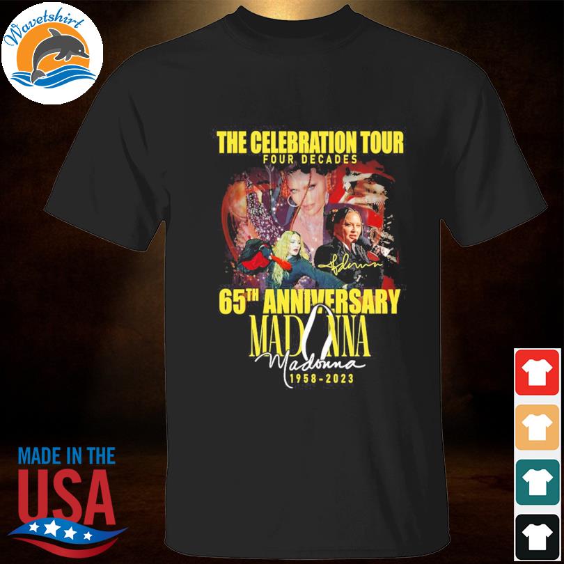 Funny the celebration tour four decades 65th anniversary madonna 1958 2023 signatures shirt