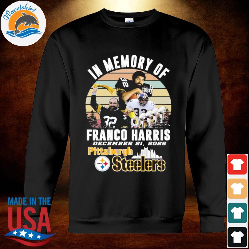 In memory of Franco Harris Pittsburgh Steelers vintage shirt, hoodie,  sweater, long sleeve and tank top