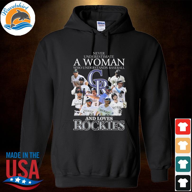 Never underestimate a woman who understands baseball and loves Colorado  Rockies shirt, hoodie, sweater, long sleeve and tank top