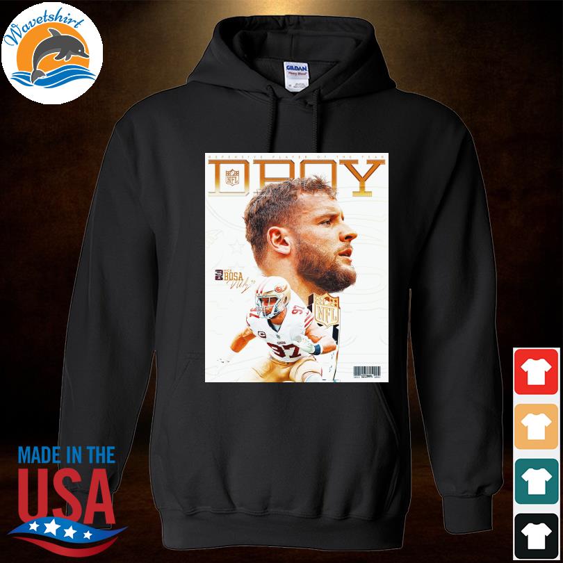 Official NFL Defensive player of the year Dpoy Nick Bosa shirt, hoodie,  sweater, long sleeve and tank top