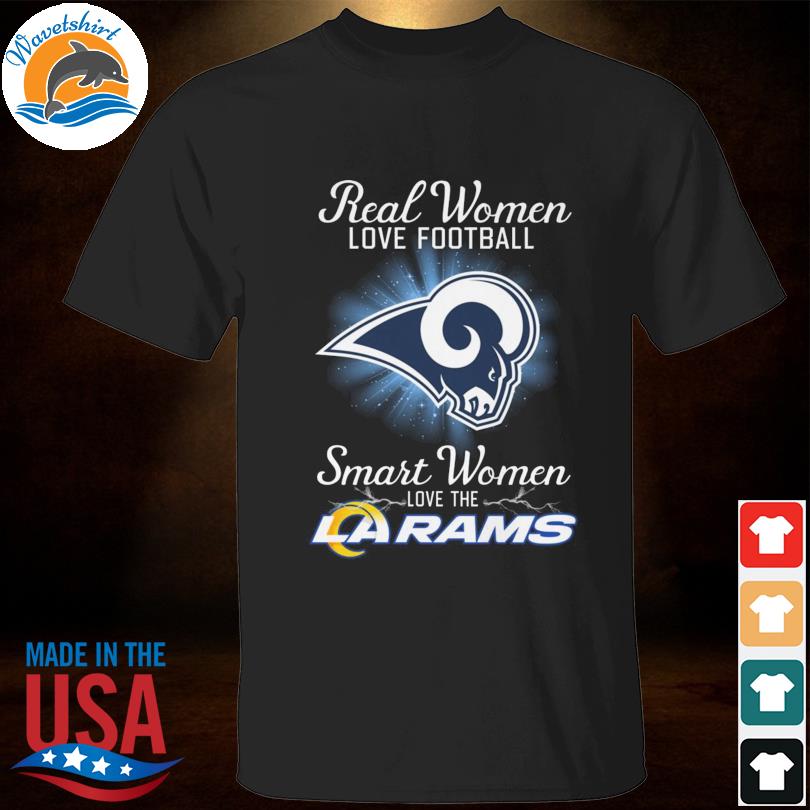 Real women love baseball smart women love the 2023 Los Angeles Rams shirt