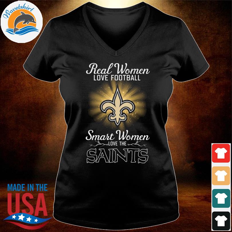 Real Women Love Football Smart Women Love The New Orleans Saints