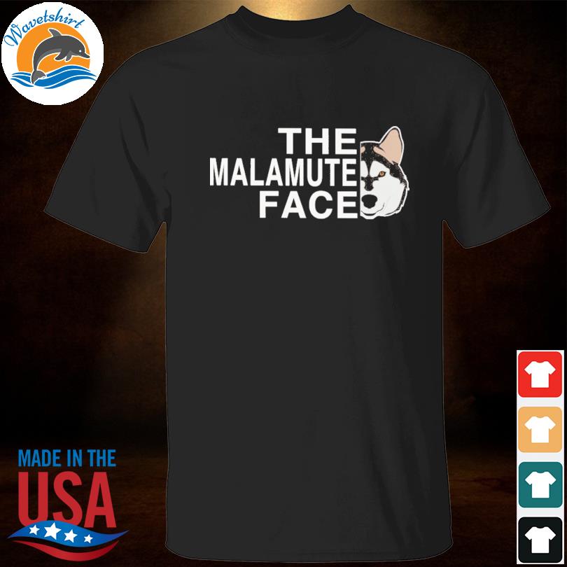 The malamute face 2023 shirt