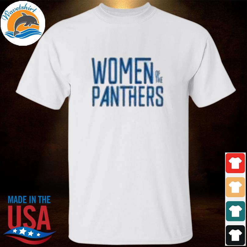 Women of the panthers shirt, hoodie, sweater, long sleeve and tank top