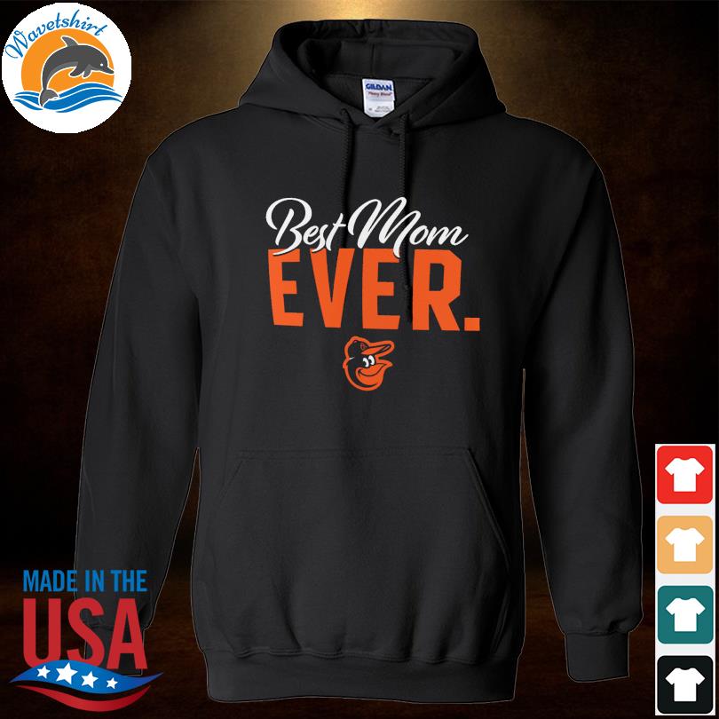 Nice baltimore orioles women's black best mom ever shirt, hoodie, sweater,  long sleeve and tank top