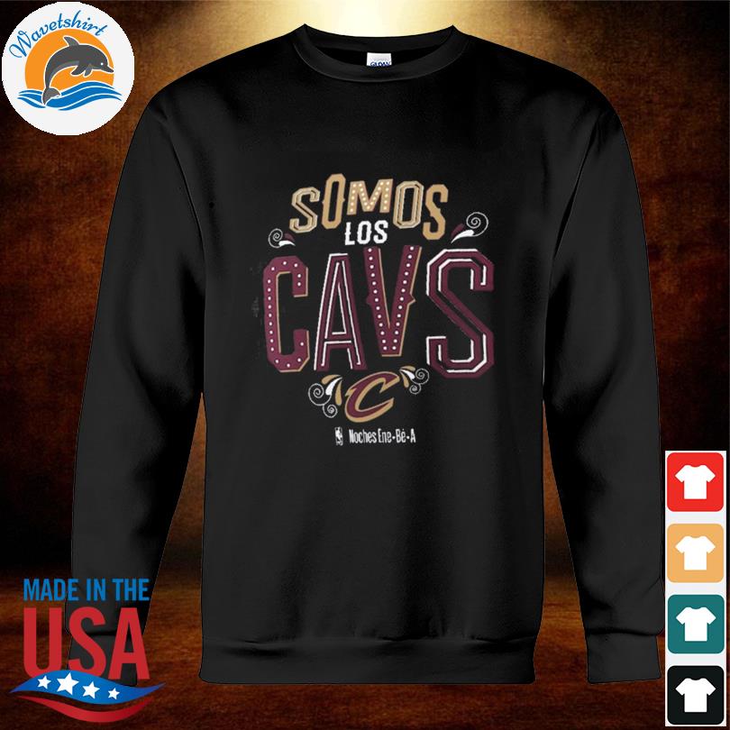 Cleveland Cavaliers Somos Los Cavs Noches Ene be A 2023 shirt, hoodie,  sweater, long sleeve and tank top