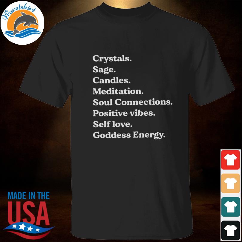 Crystals sage candles meditation soul connections shirt