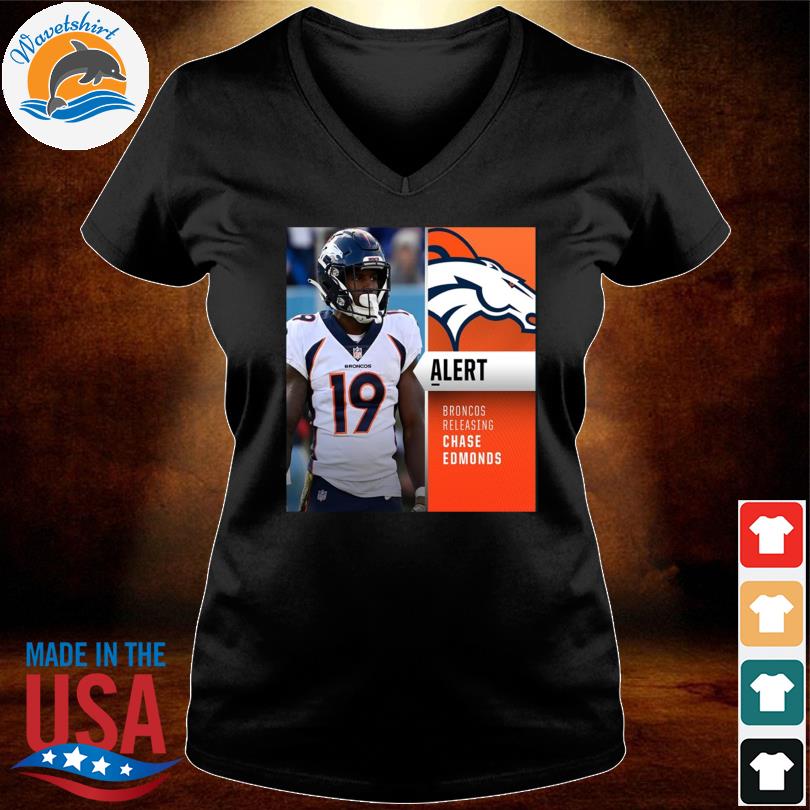 Denver broncos releasing rb chase edmonds vintage logo shirt, hoodie,  longsleeve, sweater