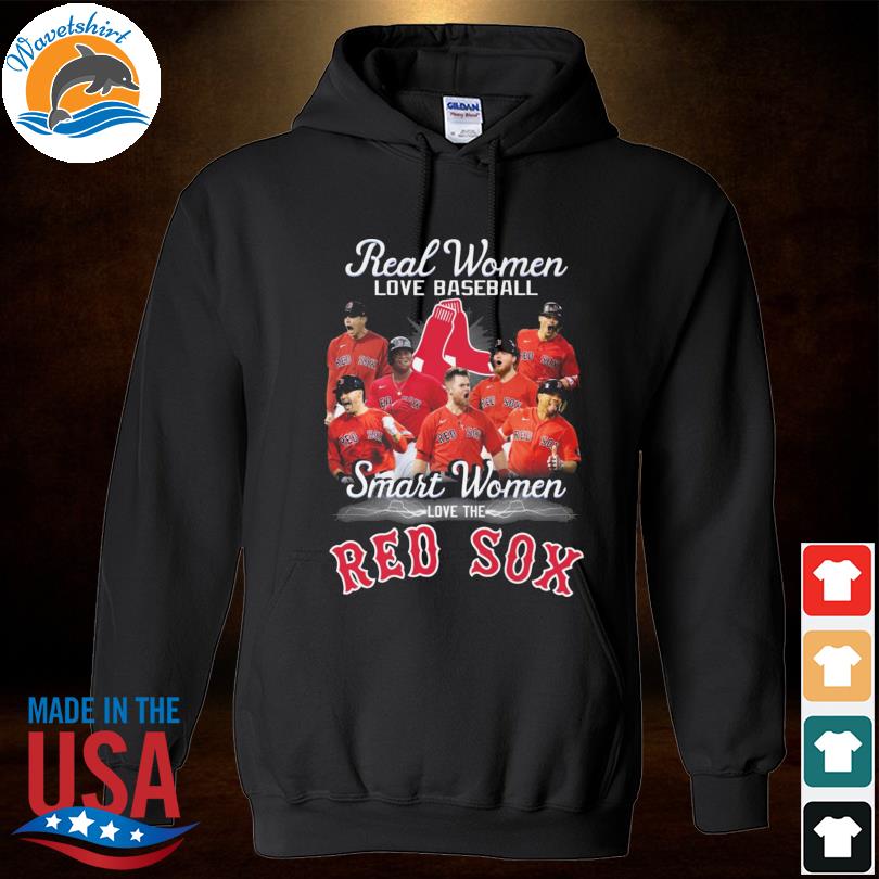 Real Women Love Baseball Smart Women Love The Red Sox 2023 Shirt, hoodie,  sweater, long sleeve and tank top