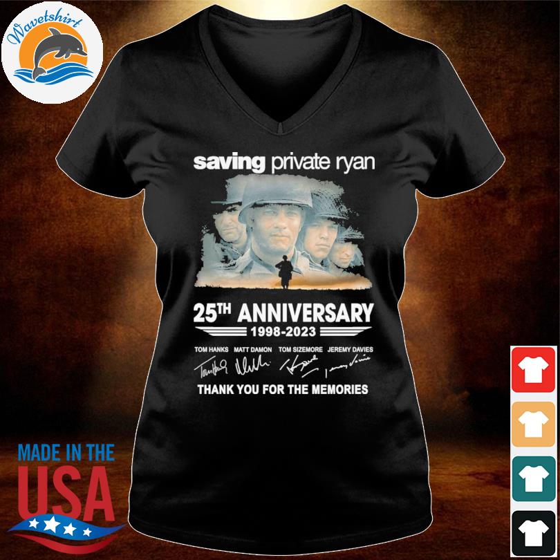 Funny Saving Private Ryan 25th anniversary 1998 2023 thank you for the memories signatures shirt, hoodie, sweater, long sleeve and tank top Funny Saving Private Ryan 25th anniversary 1998 2023 thank you for the memories signatures shirt, hoodie, sweater, long sleeve and tank top