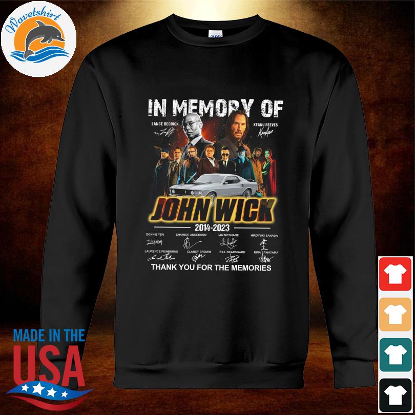 In Memory Of John Wick 2014-2023 Signatures Shirt ⋆ Vuccie