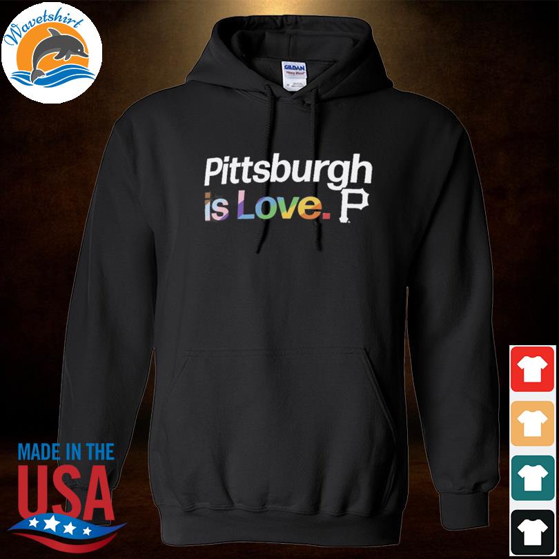 Design lGBT Pittsburgh Pirates Is Love City Pride Shirt, hoodie