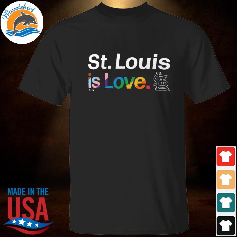 St. Louis Cardinals Is Love City Pride Shirt - Limotees