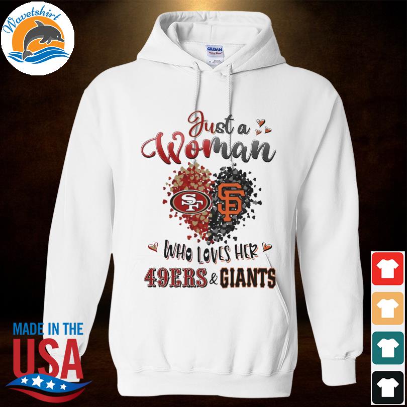 Official 2023 Heart Just A Woman Who Loves Her Giants And 49ers shirt,  hoodie, tank top, sweater and long sleeve t-shirt