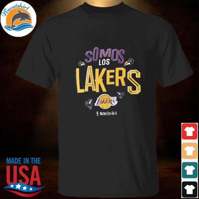 Los Angeles Lakers Somos Los Lakers Noches Ene-Be-A 2023 shirt, hoodie,  sweatshirt and tank top