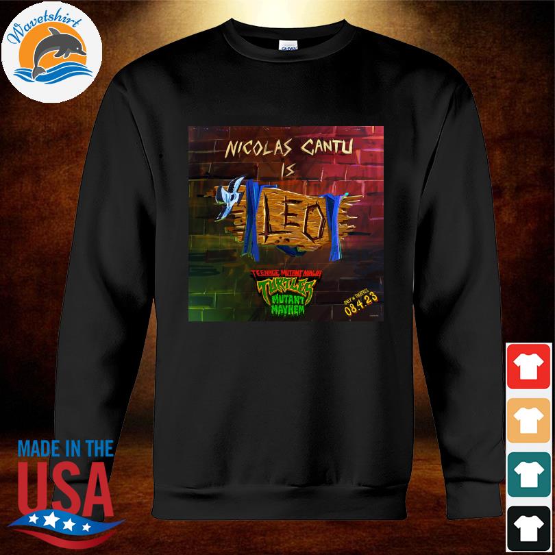 Leo shirtnage mutant ninja turtles mutant mayhem shirt, hoodie, sweater,  long sleeve and tank top