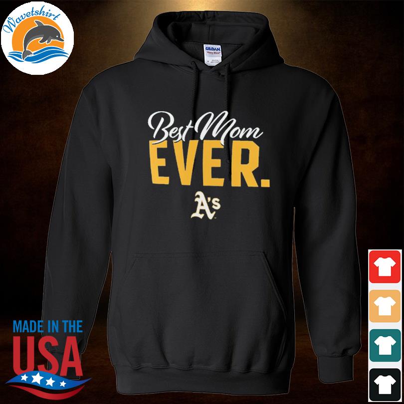 Oakland athletics women's green best mom ever shirt, hoodie, longsleeve tee,  sweater