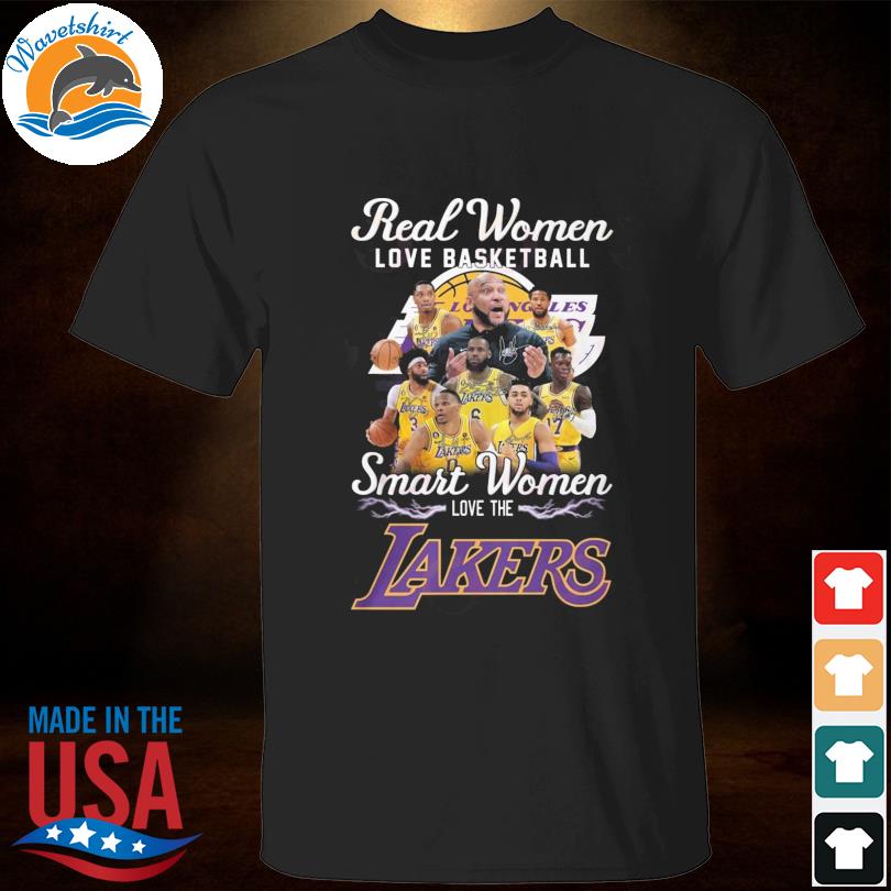 Official Real Women love Basketball Smart Women love the Los